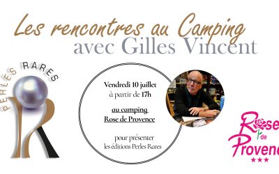 La première « Rencontre au Camping » avec Gilles Vincent