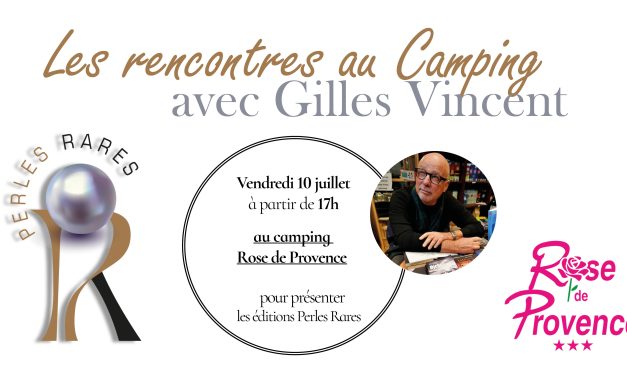 La première « Rencontre au Camping » avec Gilles Vincent