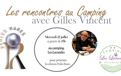 Les « Rencontres au Camping » avec Gilles Vincent