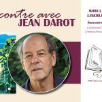 Rencontre avec Jean Darot le 3 février, à Château-Arnoux Saint-Auban