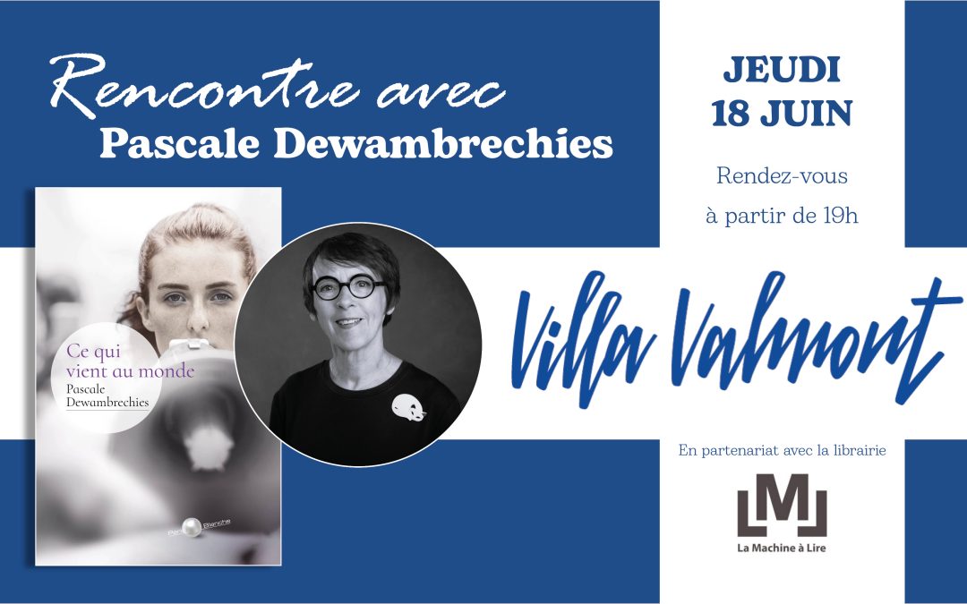 Rencontre et lecture avec Pascale Dewambrechies à la Villa Valmont