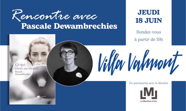 Rencontre et lecture avec Pascale Dewambrechies à la Villa Valmont